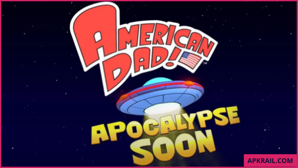 american dad apocalypse soon mod apk latest version