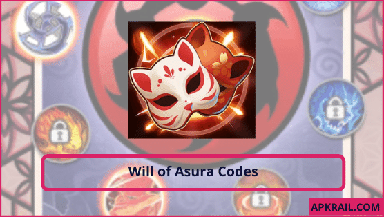 Will of Asura Codes
