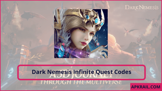 Dark Nemesis Infinite Quest Codes