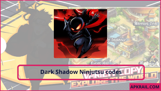 Dark Shadow Ninjutsu codes